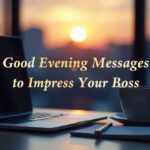 "Laptop and coffee cup on office desk with sunset view – Good evening message for boss.">
