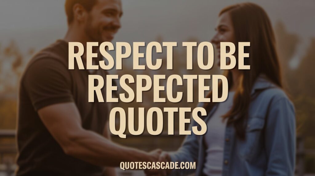 "Inspirational quote image showing a man and a woman shaking hands warmly, smiling at each other in an outdoor setting with soft natural lighting, blurred background of trees and sky, with bold beige text in the center saying 'RESPECT TO BE RESPECTED QUOTES' and the website 'QUOTESCASCADE.COM' at the bottom."
