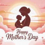 Happy Mothers Day Quotes