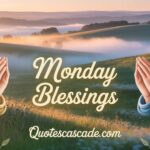 Monday blessings