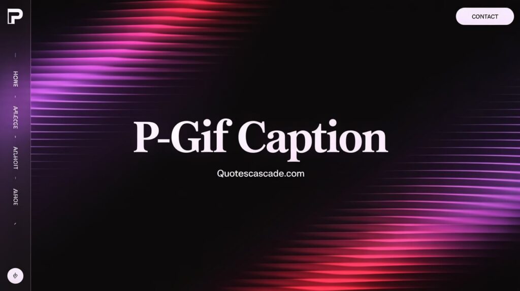 "Dark neon banner with 'P-Gif Caption' text — adult gif captions collection from quotescascade.com"

