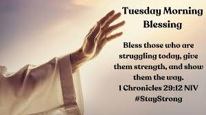 Tuesday Morning Blessings